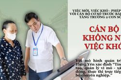 Cán bộ không né việc khó