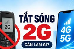 Tắt sóng 2G: 3 việc cần làm ngay để không bị gián đoạn liên lạc