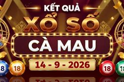 XSCM 14/9 - Kết quả xổ số Cà Mau hôm nay 14/9/2026