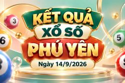 XSPY 14/9 - Kết quả xổ số Phú Yên hôm nay 14/9/2026