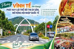 Phường Vĩnh Tế (An Giang): Phát huy lợi thế đô thị di sản, mở rộng hội nhập quốc tế