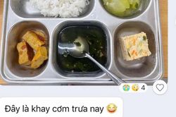 Phụ huynh 'nghẹn ngào' khi nhìn thấy suất cơm con ăn 30 ngàn đồng