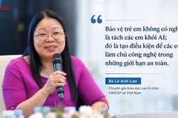 Chuyên gia giáo dục UNICEF: Bảo vệ trẻ em thế nào trước những rủi ro từ AI?