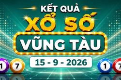 XSVT 15/9 - Kết quả xổ số Vũng Tàu hôm nay 15/9/2026