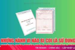 [Infographic] Những hành vi nào bị coi là sử dụng không hợp pháp hóa đơn, chứng từ?