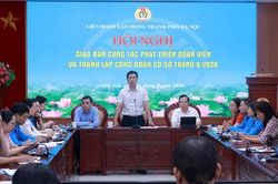 Hà Nội vượt chỉ tiêu phát triển đoàn viên, thành lập công đoàn cơ sở