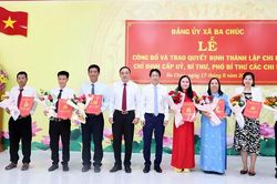 Ba Chúc kết thúc hoạt động của 2 chi bộ, thành lập mới 8 chi bộ