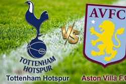 Nhận định, dự đoán trận đấu Tottenham vs Aston Villa: 90 phút giằng co đầy căng thẳng