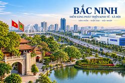 Bắc Ninh - Điểm sáng phát triển kinh tế - xã hội của cả nước