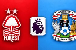 Lịch sử đối đầu Nottingham Forest vs Coventry: Từ những trận Championship đến ngày trở lại Premier League