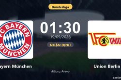 Nhận định Bayern München vs Union Berlin: Điểm tựa sân nhà