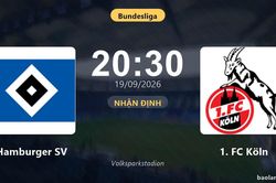 Nhận định Hamburger SV vs 1. FC Köln: Điểm nóng cuộc đua tốp đầu