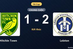 Hitchin Town ôm hận trước Leiston tại vòng sơ loại thứ hai FA Cup