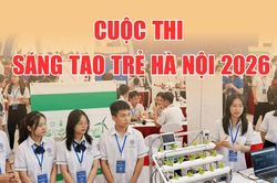 Hà Nội tổ chức Cuộc thi sáng tạo trẻ 2026