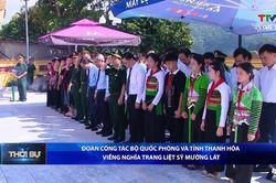 Bản tin Thời sự tối 20/9/2026: Đoàn công tác Bộ Quốc phòng và tỉnh Thanh Hóa viếng Nghĩa trang liệt sĩ Mường Lát