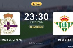 Nhận định Deportivo La Coruna vs Real Betis: Khách tiếp tục bay cao?
