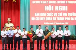 Đà Nẵng tổ chức Lễ bàn giao chức vụ Chỉ huy trưởng Bộ Chỉ huy quân sự thành phố