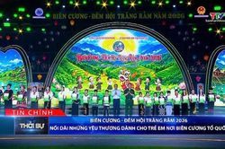 Bản tin Thời sự tối 21/9/2026: “Biên cương - Đêm hội trăng rằm 2026” Nối dài những yêu thương dành cho trẻ em nơi biên cương Tổ quốc