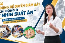 Suất ăn bán trú: Phụ huynh có quyền kiểm tra đến đâu, ai chịu trách nhiệm khi trẻ gặp sự cố?