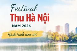 9 không gian trải nghiệm tại Festival Thu Hà Nội năm 2026