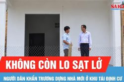 Quảng Ngãi: Người dân vùng sạt lở khẩn trương dựng nhà mới ở khu tái định cư