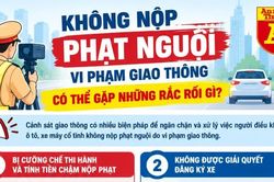Không chấp hành 'phạt nguội' bị xử lý ra sao?