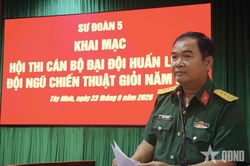Sư đoàn 5 (Quân khu 7) khai mạc hội thi cán bộ đại đội huấn luyện đội ngũ chiến thuật giỏi