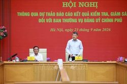 Thông qua dự thảo Báo cáo kết quả kiểm tra, giám sát đối với Ban Thường vụ Đảng ủy Chính phủ