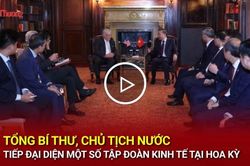 Tổng B&iacute; thư, Chủ tịch nước tiếp đại diện một số tập đo&agrave;n kinh tế tại Hoa Kỳ