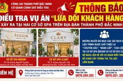 Bắc Ninh: Khởi tố chủ 2 spa lừa dối khách hàng ở phường Kinh Bắc và Võ Cường