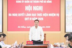 Đảng ủy Qu&acirc;n sự th&agrave;nh phố Đ&agrave; Nẵng ra Nghị quyết l&atilde;nh đạo thực hiện nhiệm vụ qu&yacute; IV/2026