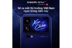 Chi tiết sức mạnh Xiaomi 18 Pro Series: Chip 2nm, pin 8.500mAh cùng hệ thống camera 200MP