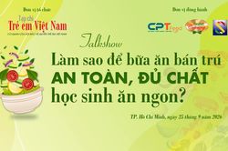 Chiều nay, Tạp chí Trẻ em Việt Nam tổ chức đối thoại 'nóng' về bữa ăn bán trú