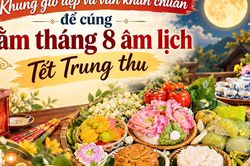 Khung giờ cúng Rằm tháng 8 âm lịch và văn khấn chuẩn cho Tết Trung thu 2026 hợp từng con giáp