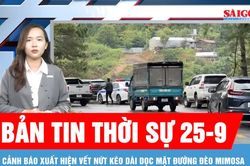 Bản tin thời sự ngày 25-9: Cảnh báo sạt trượt đèo Mimosa