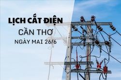 Lịch cắt điện Cần Thơ ng&agrave;y mai 26/9 cập nhật mới nhất