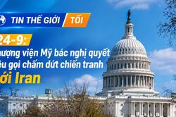 Tin thế giới tối 24-9: Thượng viện Mỹ bác nghị quyết kêu gọi chấm dứt chiến tranh với Iran