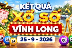 XSVL 25/9 - Kết quả xổ số Vĩnh Long hôm nay 25/9/2026 - XSVL ngày 25 tháng 9