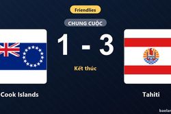 Thua Tahiti 1-3, Cook Islands nhận thất bại ở trận giao hữu quốc tế