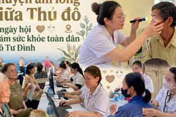 Chuyện ấm lòng giữa Thủ đô từ ngày hội khám sức khỏe toàn dân ngõ Tư Đình