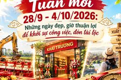 Xem ngày giờ tuần mới 28/9 - 4/10/2026: Những ngày đẹp và khung giờ thuận lợi để khởi sự công việc tài lộc