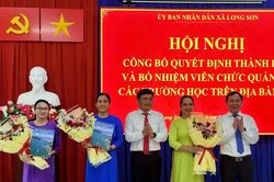 TPHCM: Công bố quyết định thành lập, kiện toàn lãnh đạo các trường học xã Long Sơn