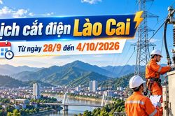 Lịch cắt điện Lào Cai từ ngày 28/9-4/10: Có nơi mất điện hơn 11 giờ