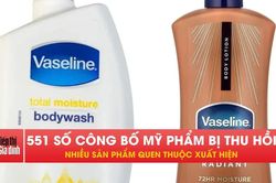 Bộ Y tế thu hồi loạt mỹ phẩm, Dove và Vaseline cũng có mặt