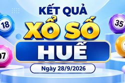 XSTTH 28/9 - Xổ số Huế ngày 28 tháng 9 - XSTTH hôm nay 28/9/2026