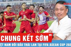 BLV Quang Tùng: Tuyển Việt Nam cần 'tỉnh táo' trước lối đá cường độ cao của Thái Lan