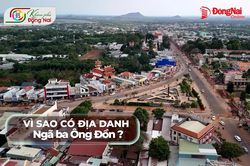 [Video] Vì sao có địa danh Ngã ba Ông Đồn?