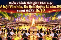 Điều chỉnh thời gian khai mạc Lễ hội Văn hóa, Du lịch Mường Lò năm 2026 sang ngày 16/10