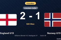 Thống kê trận đấu England U19 2-1 Norway U19: A. Gomes Rodriguez tỏa sáng, England U19 giành trọn 3 điểm