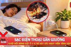 Những ai hay sạc điện thoại cạnh giường lưu ý: Tuyệt đối đừng đặt ở 3 vị trí này!